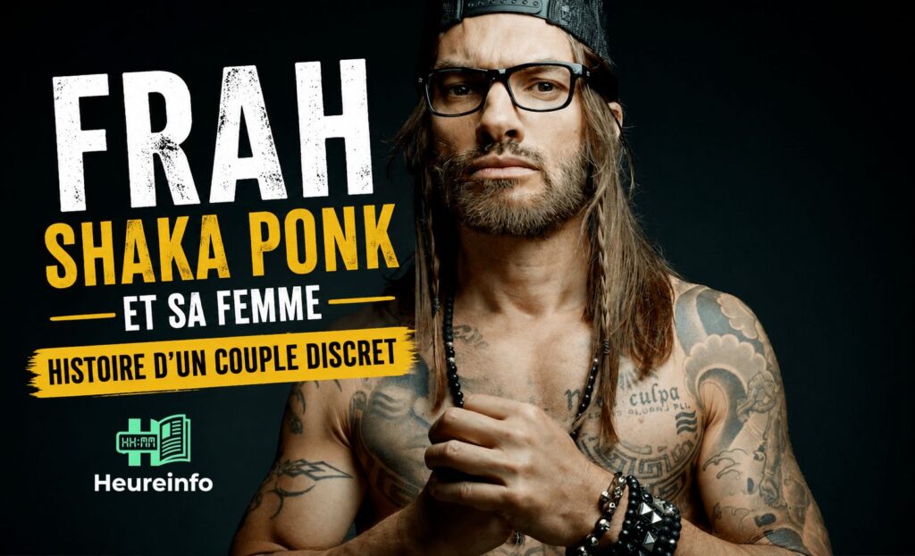 Frah Shaka Ponk et sa Femme : Histoire d’un Couple Discret frah shaka ponk et sa femme